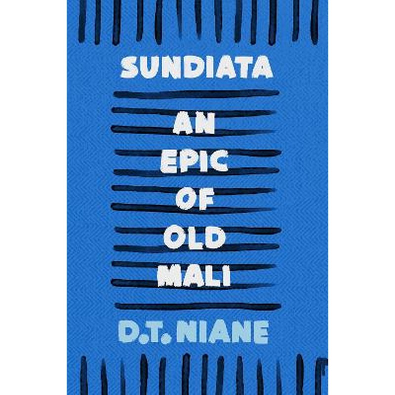 Sundiata: An Epic of Old Mali