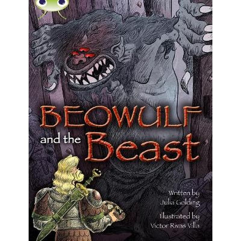 Bug Club Independent Fiction Year 4 Grey A Beowulf and the Beast