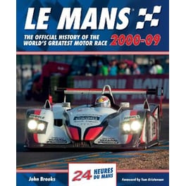 Le Mans The Official History of the World's Greatest Motor Race 2000-09