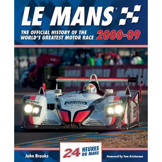 Le Mans The Official History of the World's Greatest Motor Race 2000-09 image 0