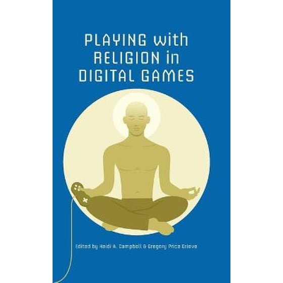 PLAYING WITH RELIGION IN DIGITAL GAMES image 0