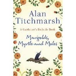 Marigolds, Myrtle and Moles
