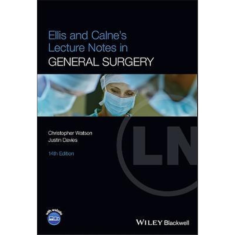 Ellis and Calnes Lecture Notes in General Surgery , 14th Edition