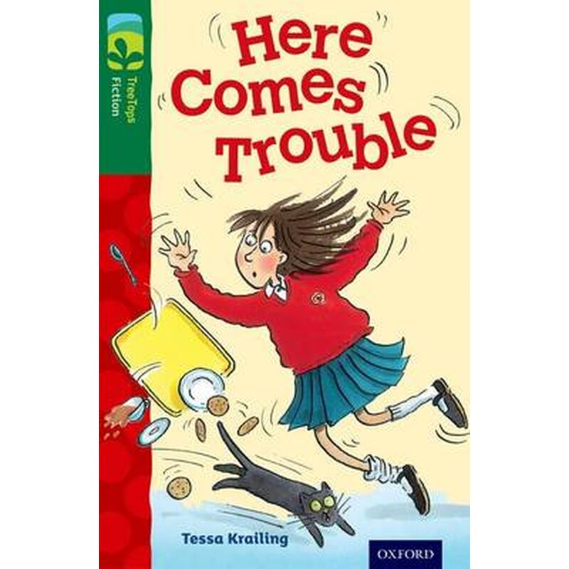 Oxford Reading Tree TreeTops Fiction- Level 12 More Pack A- Here Comes Trouble