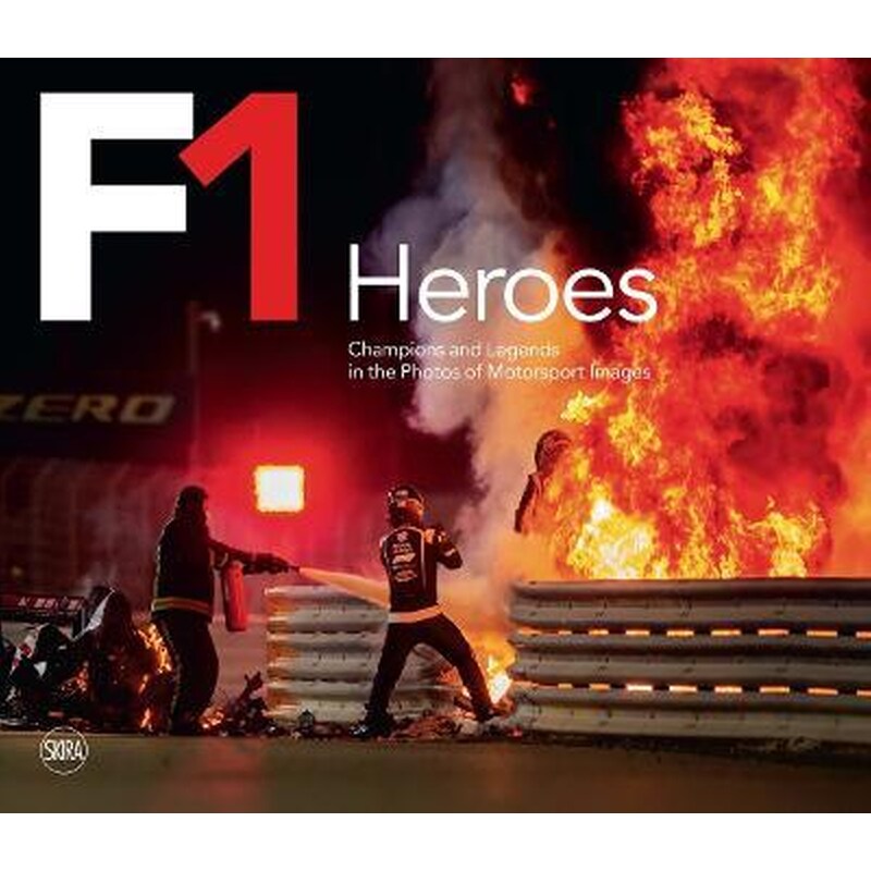 F1 Heroes : Champions and Legends in the Photos of Motorsport Images