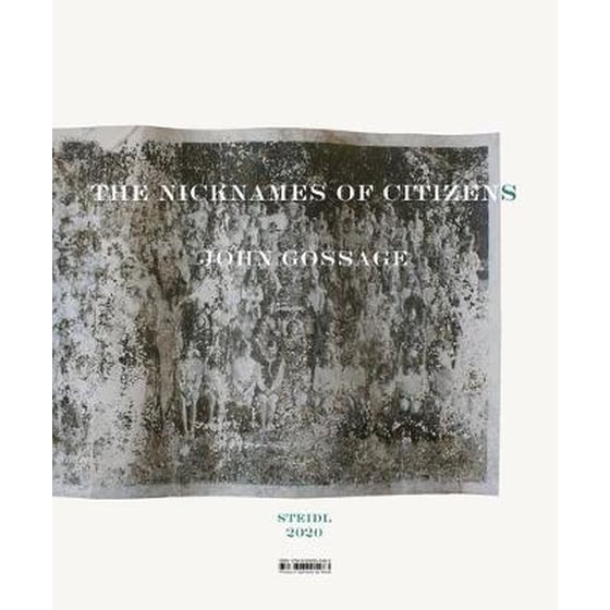 John Gossage: The Nicknames of Citizens image 0