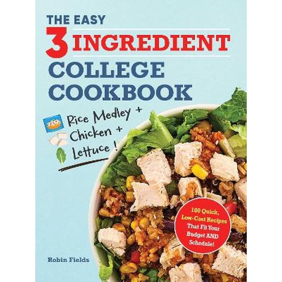 The Easy Three-Ingredient College Cookbook image 0