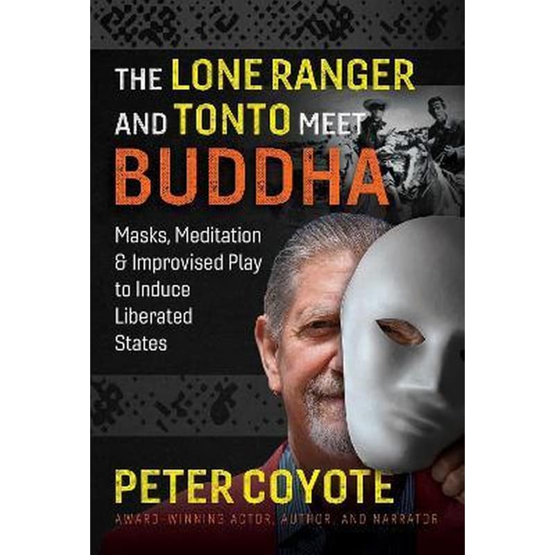 Lone Ranger and Tonto Meet Buddha