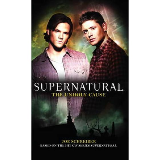 Supernatural - the Unholy Cause Supernatural - the Unholy Cause Unholy Cause image 0