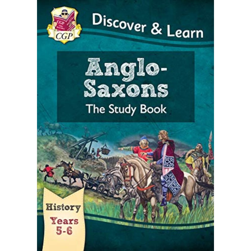 KS2 History Discover Learn: Anglo-Saxons Study Book (Years 5 6)