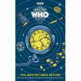 Doctor Who: The Adventures Before