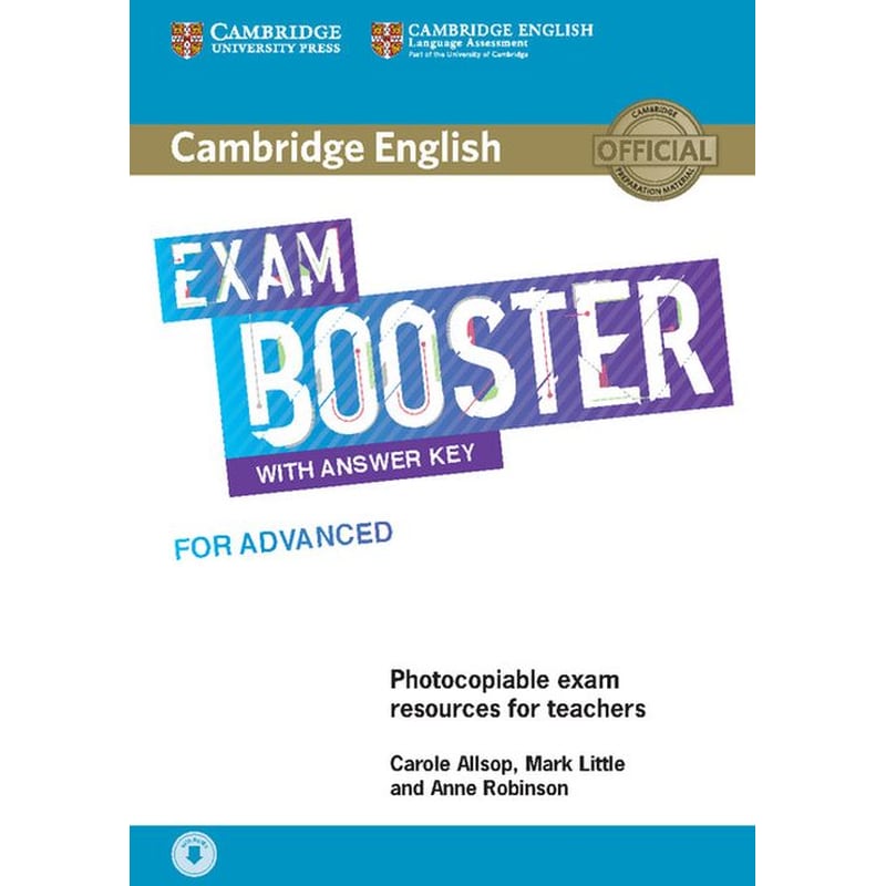 Cambridge English Exam Boosters Cambridge English Exam Booster for Advanced with Answer Key with Audio- Photocopiable Exam Resources for Teachers