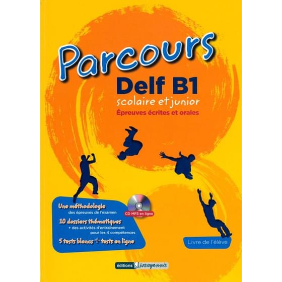 Parcours DELF B1 Scolaire ET JUNIOR Livre d'eleve (+Mp3 Cd) image 0