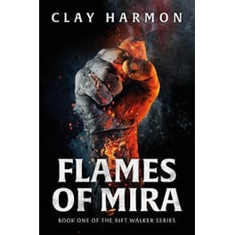 Flames Of Mira : Book One of The Rift Walker Series