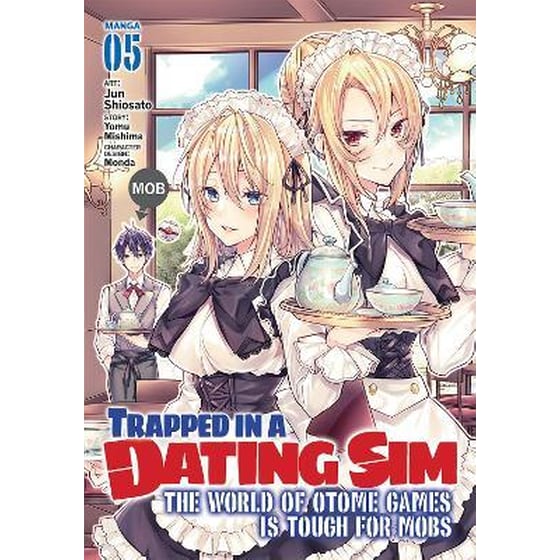 Trapped in a Dating Sim: The World of Otome Games is Tough for Mobs (Manga), Vol. 5 image 0