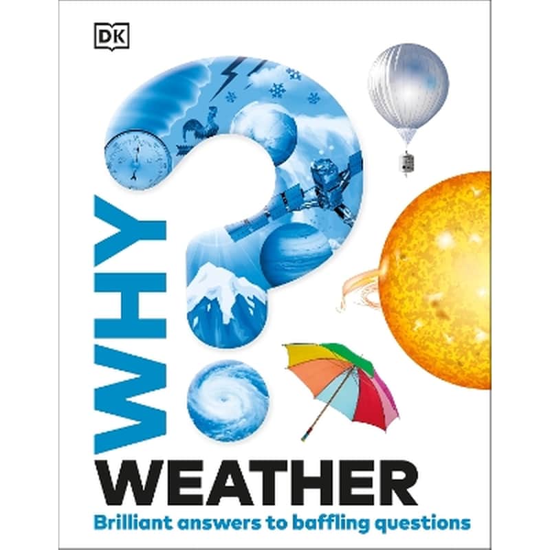 Why? Weather