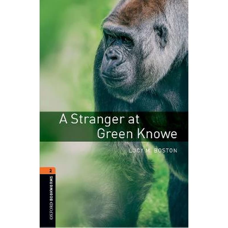 Oxford Bookworms Library: Level 2:: A Stranger at Green Knowe