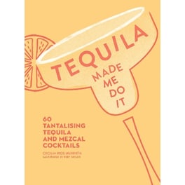 TEQUILA MADE ME DO IT