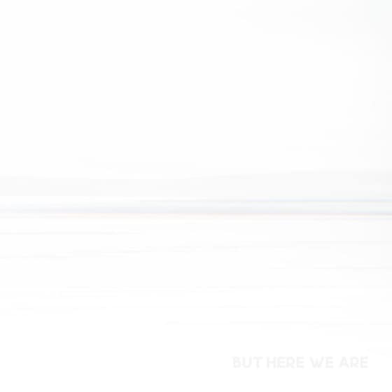 But Here We Are (White Vinyl) image 0