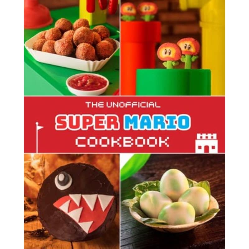 Unofficial Super Mario Cookbook
