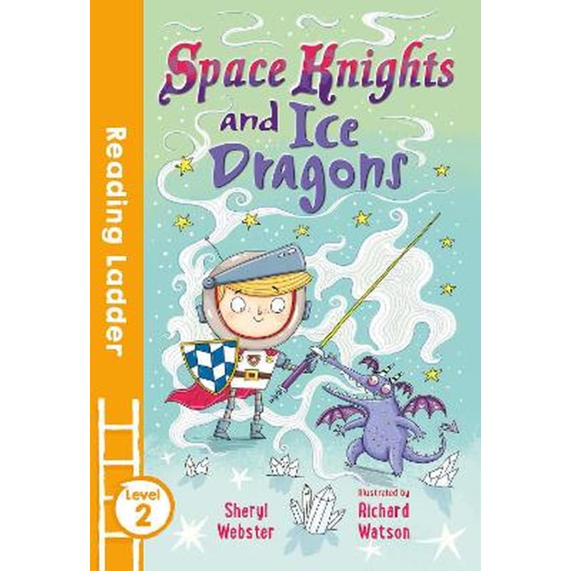 Space Knights and Ice Dragons