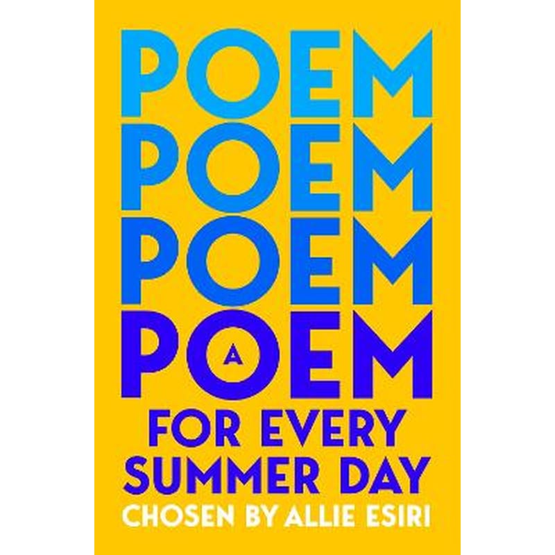 A Poem for Every Summer Day