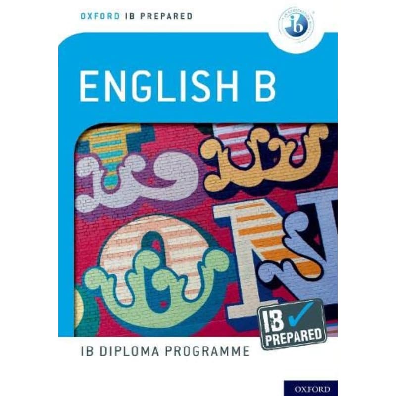 Oxford IB Diploma Programme: IB Prepared: English B