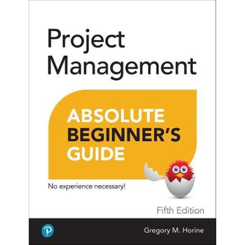 Project Management Absolute Beginners Guide
