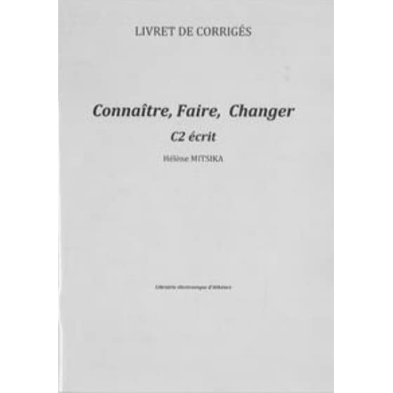 Connaitre, Faire, Changer C2 -  Ecrit Livret de Corriges image 0