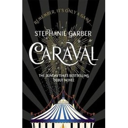 Caraval: the mesmerising Sunday Times bestseller