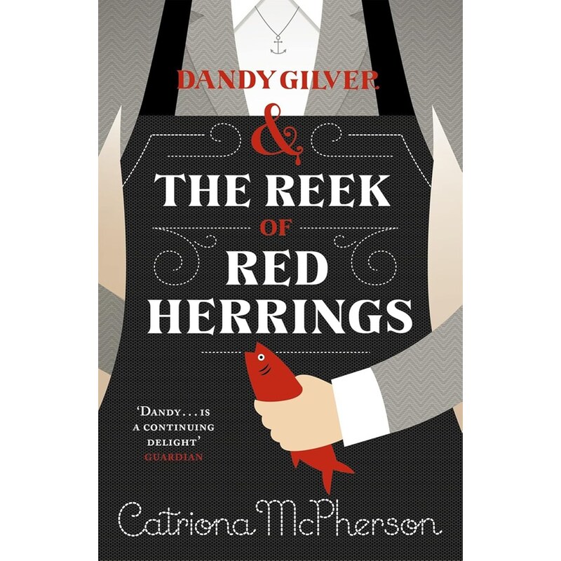 Dandy Gilver and The Reek of Red Herrings