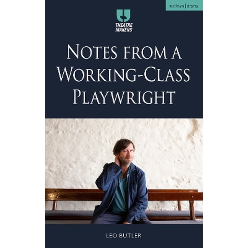 Notes from a Working-Class Playwright