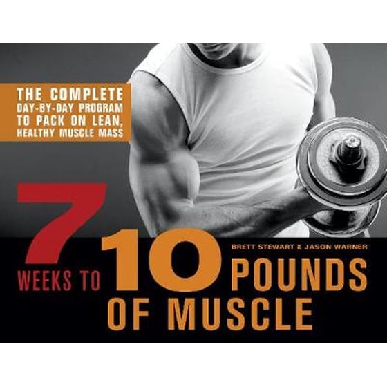 7 Weeks To 10 Pounds Of Muscle image 0