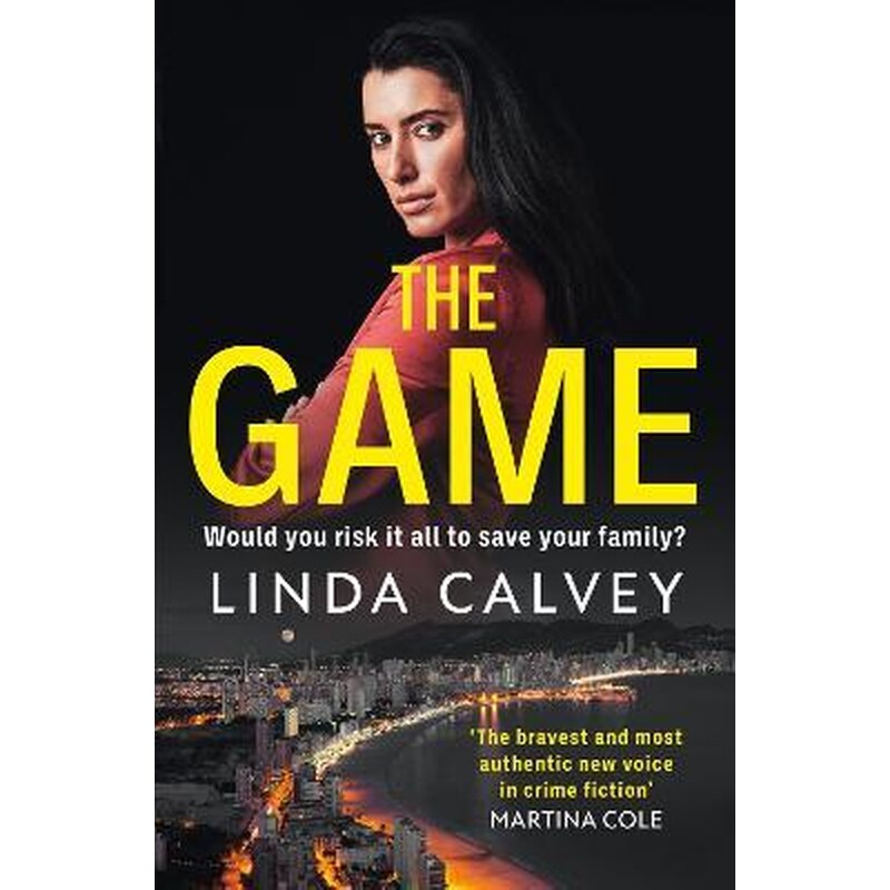The Game : The most authentic new voice in crime fiction Martina Cole