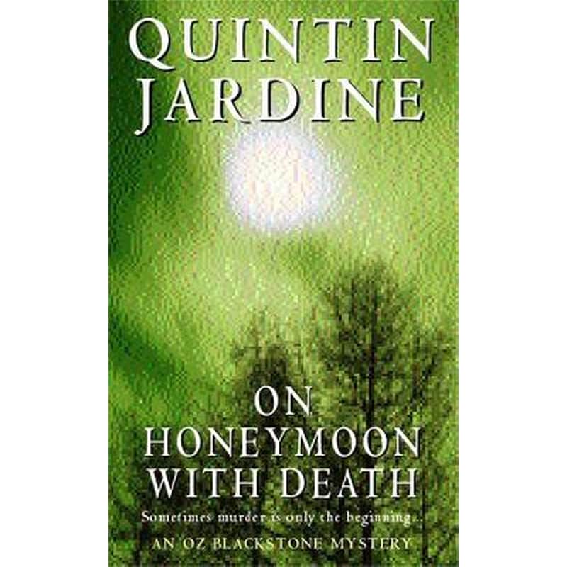 On Honeymoon with Death (Oz Blackstone series, Book 5)