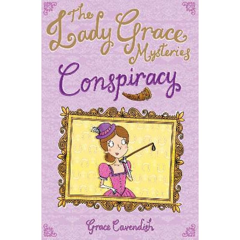 The Lady Grace Mysteries: Conspiracy