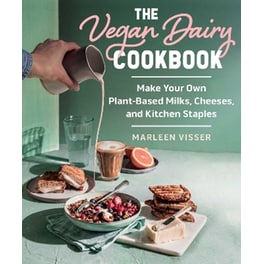 The Vegan Dairy Cookbook