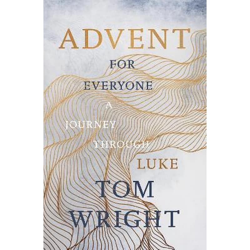 Advent for Everyone (2018): A Journey through Luke