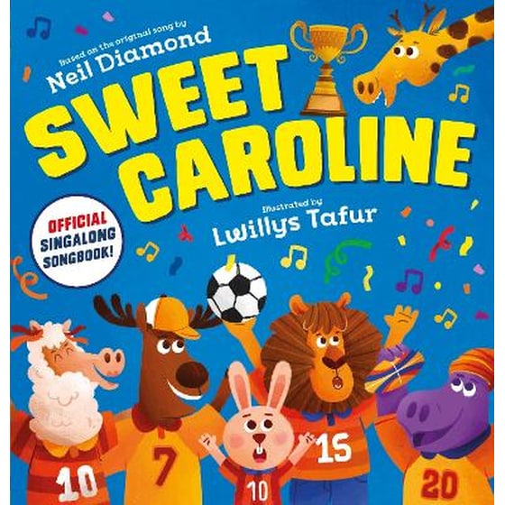 Sweet Caroline - the OFFICIAL singalong songbook image 0
