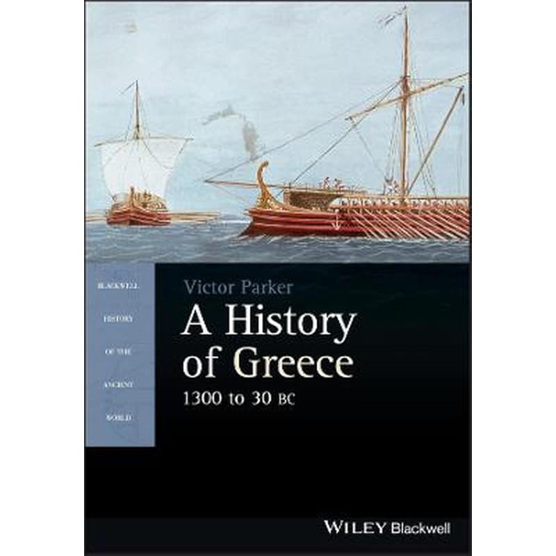 A History of Greece, 1300 to 30 BC