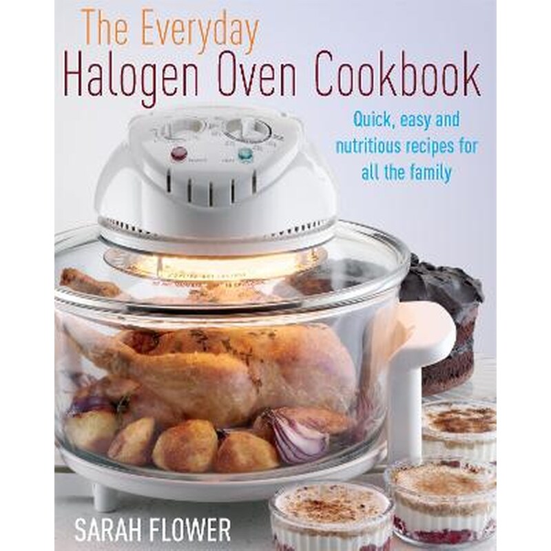 Everyday Halogen Oven Cookbook