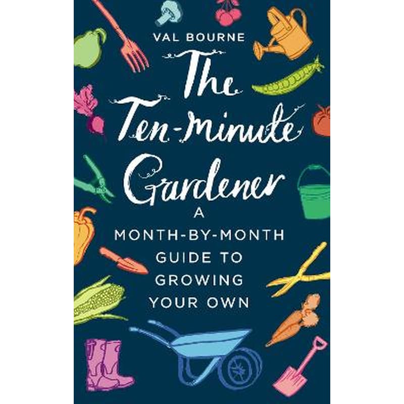 Ten-Minute Gardener