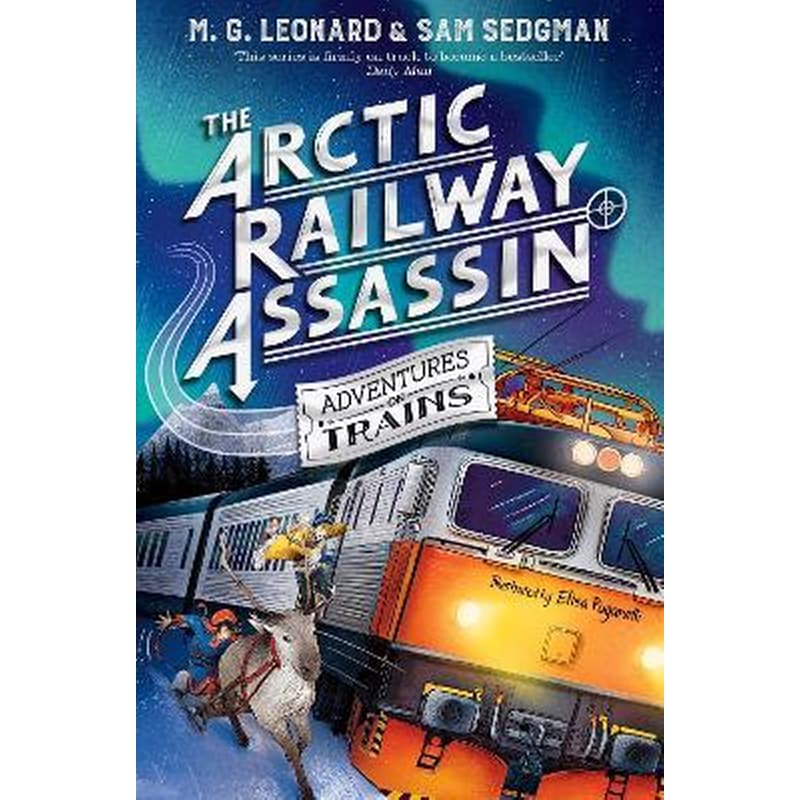The Arctic Railway Assassin