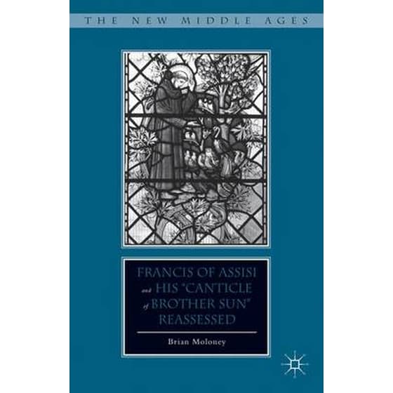Francis of Assisi and His "Canticle of Brother Sun" Reassessed image 0