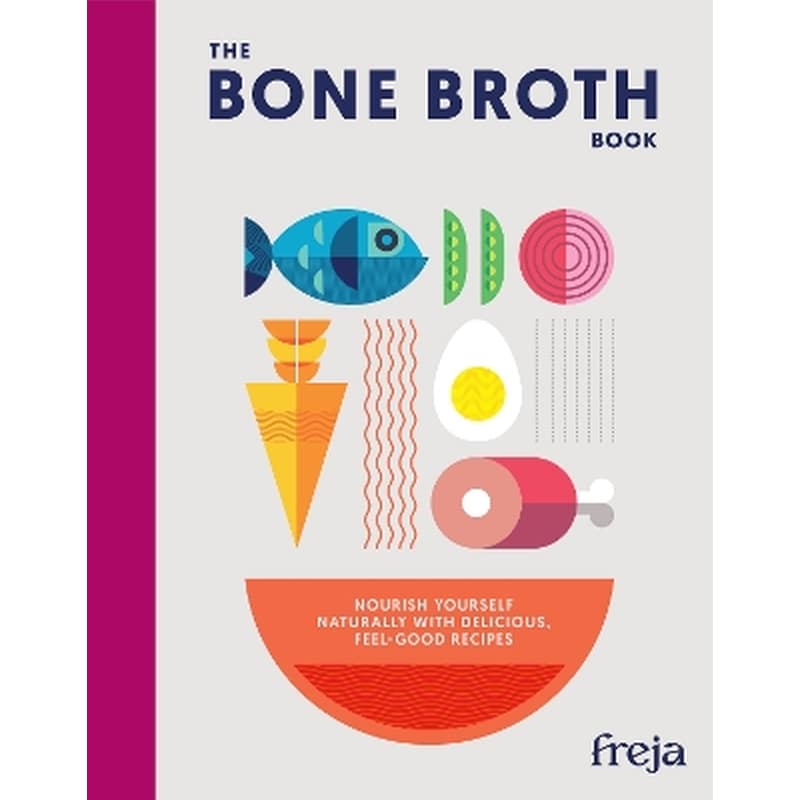The Bone Broth Book