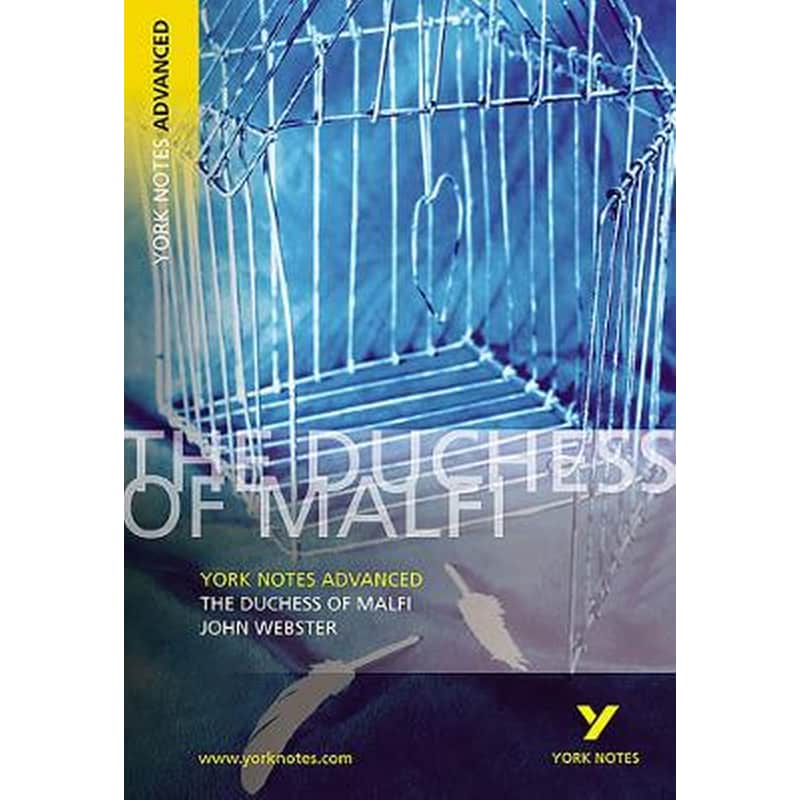 Duchess of Malfi: York Notes Advanced everything you need to catch up, study and prepare for and 2023 and 2024 exams and assessments