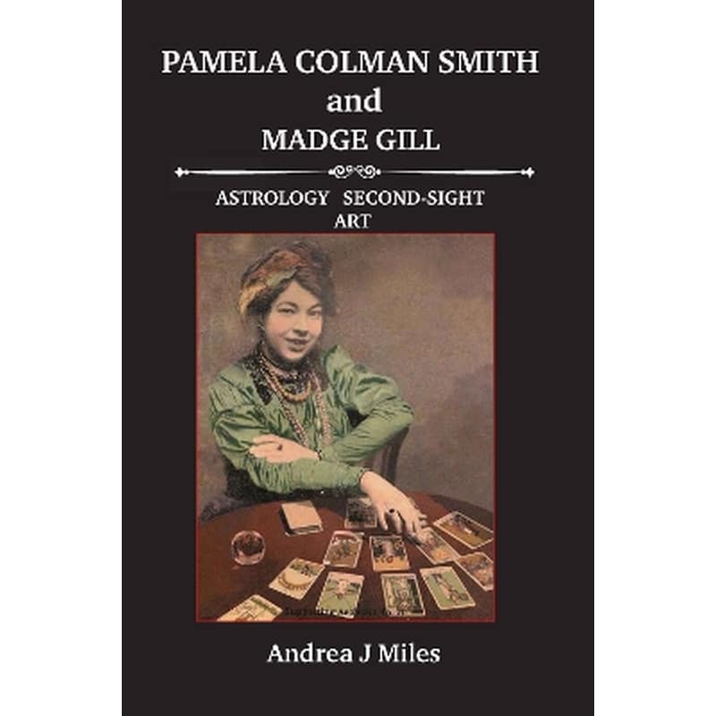 Pamela Colman Smith and Madge Gill