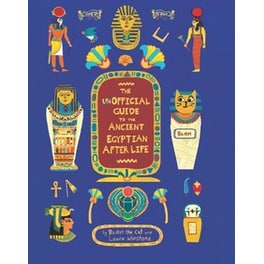 Unofficial Guide to the Ancient Egyptian Afterlife