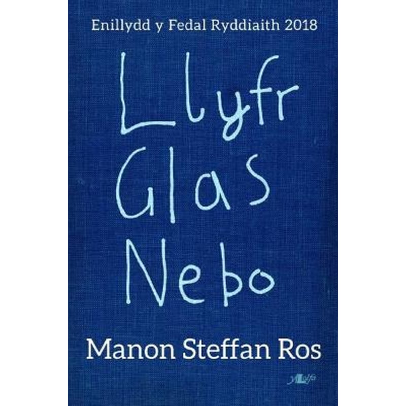 Llyfr Glas Nebo - Enillydd y Fedal Ryddiaith 2018
