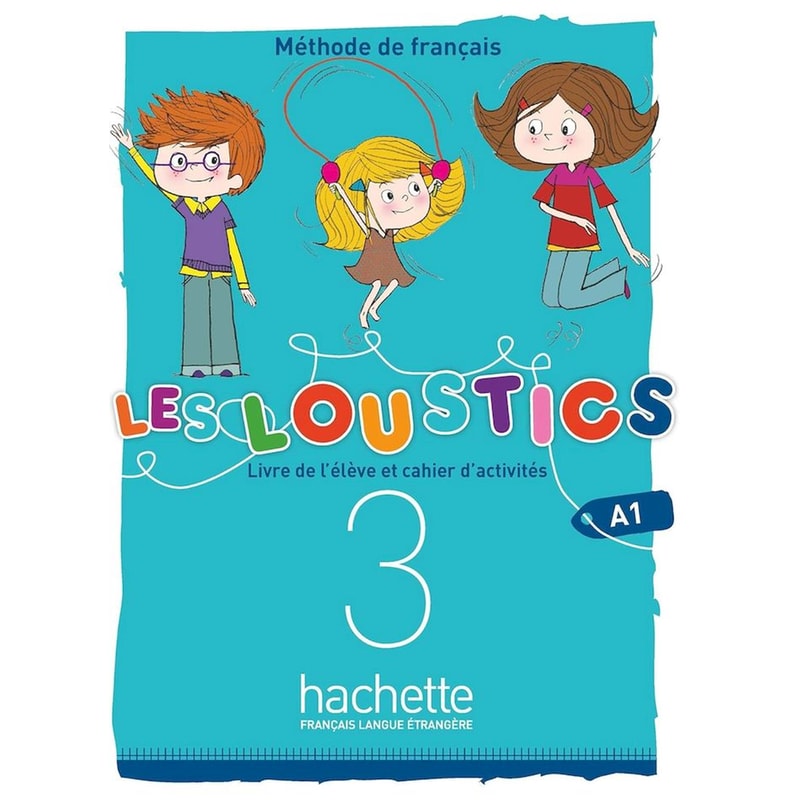 Les Loustics 6 niveaux: Livre de leleve + Cahier dactivites 3